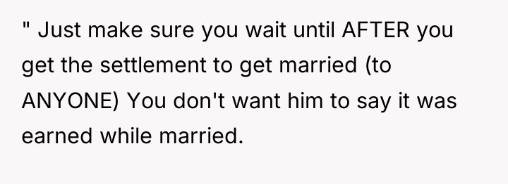 " Just make sure you wait until AFTER you get...