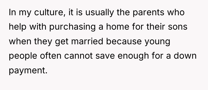 In my culture, it is usually the parents who help...