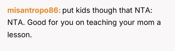 misantropo86 put kids though that NTA: NTA. Good for you...