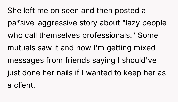 She left me on seen and then posted a pa*sive-aggressive...