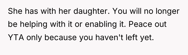 She has with her daughter. You will no longer be...