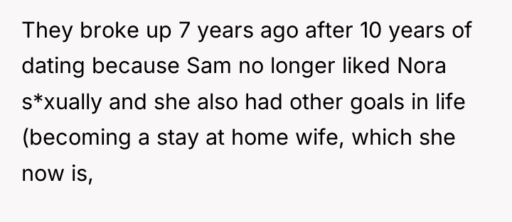 They broke up 7 years ago after 10 years of...