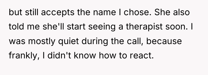 but still accepts the name I chose. She also told...