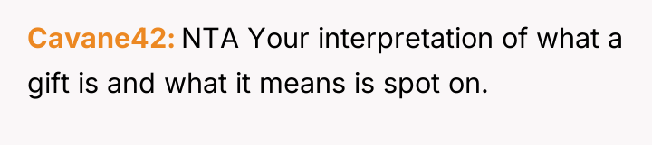 Cavane42 NTA Your interpretation of what a gift is and...