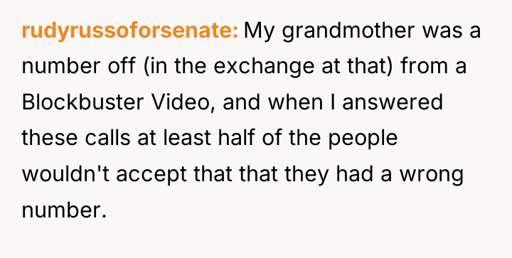 rudyrussoforsenate My grandmother was a number off (in the exchange...