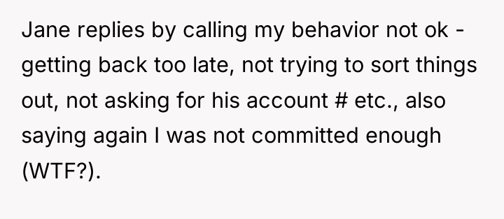 Jane replies by calling my behavior not ok - getting...