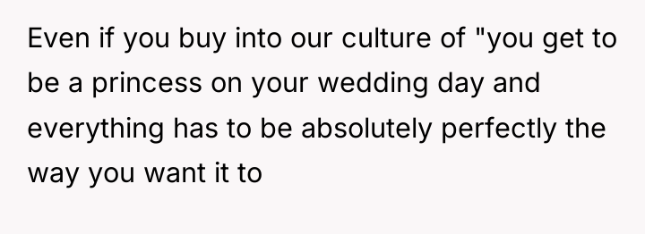 Even if you buy into our culture of "you get...