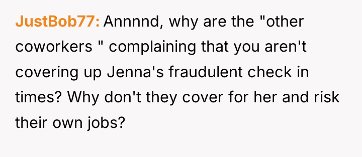 JustBob77 Annnnd, why are the "other coworkers " complaining that...