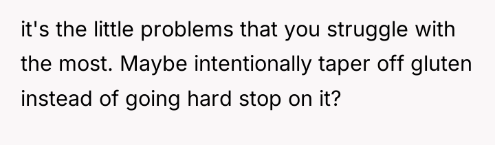 it's the little problems that you struggle with the most....