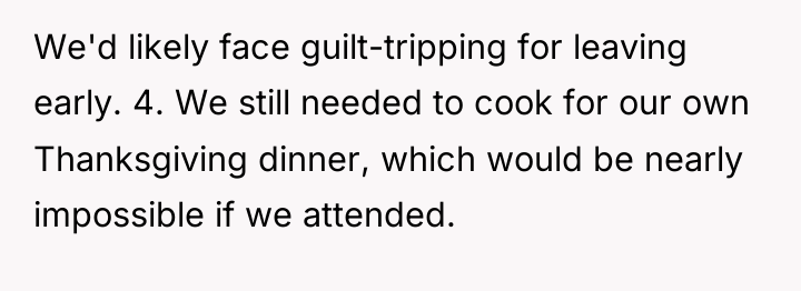 We'd likely face guilt-tripping for leaving early. 4. We still...