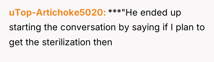 uTop-Artichoke5020 ***"He ended up starting the conversation by saying if...