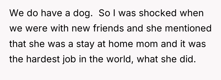 We do have a dog. ​ So I was shocked...