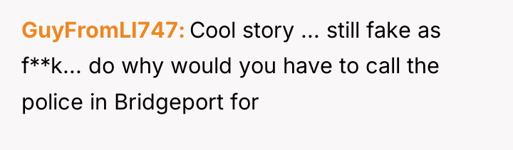 GuyFromLI747 Cool story ... still fake as f**k... do why...