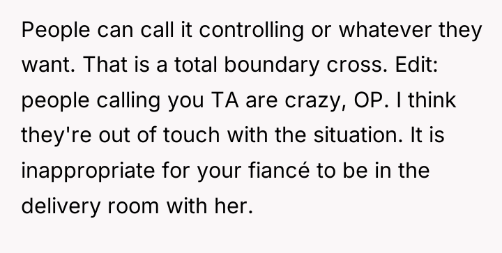 People can call it controlling or whatever they want. That...