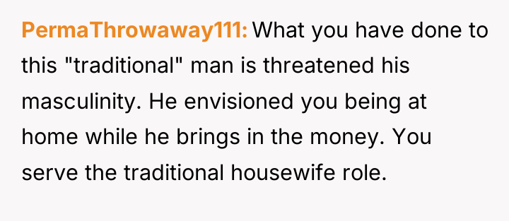 PermaThrowaway111 What you have done to this "traditional" man is...