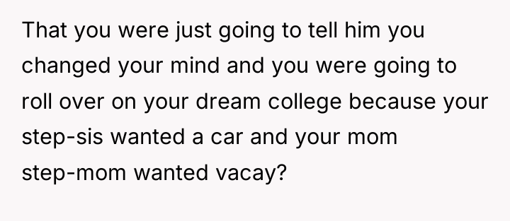 That you were just going to tell him you changed...