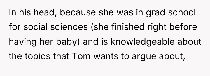 In his head, because she was in grad school for...