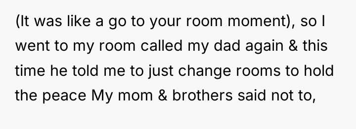 (It was like a go to your room moment), so...