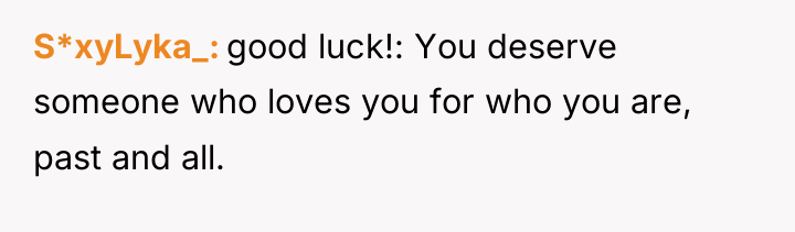 S*xyLyka_ good luck!: You deserve someone who loves you for...