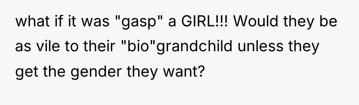 what if it was "gasp" a GIRL!!! Would they be...