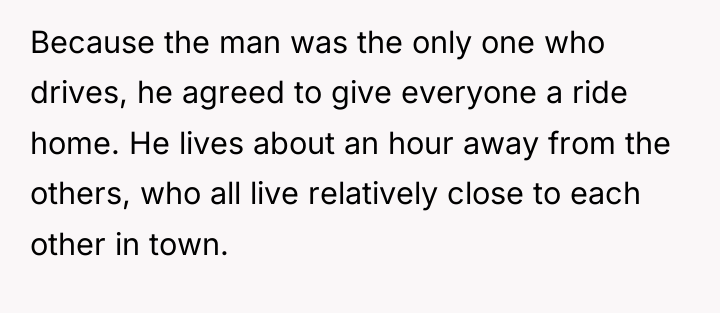 Because the man was the only one who drives, he...