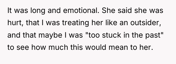 It was long and emotional. She said she was hurt,...