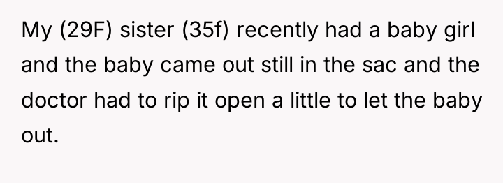 My (29F) sister (35f) recently had a baby girl and...