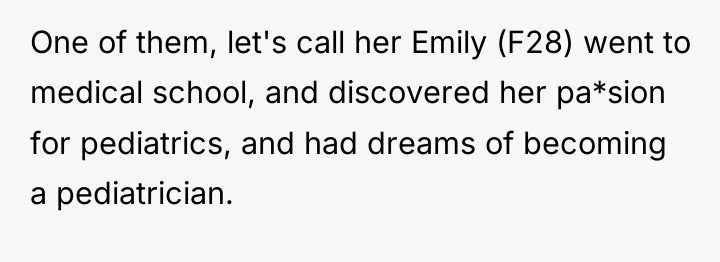 One of them, let's call her Emily (F28) went to...