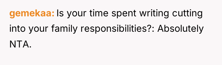 gemekaa Is your time spent writing cutting into your family...