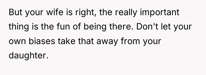 But your wife is right, the really important thing is...