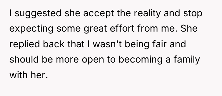 I suggested she accept the reality and stop expecting some...