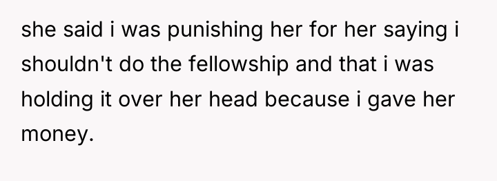she said i was punishing her for her saying i...