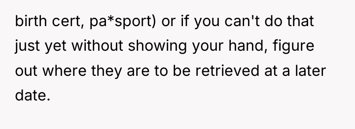 birth cert, pa*sport) or if you can't do that just...