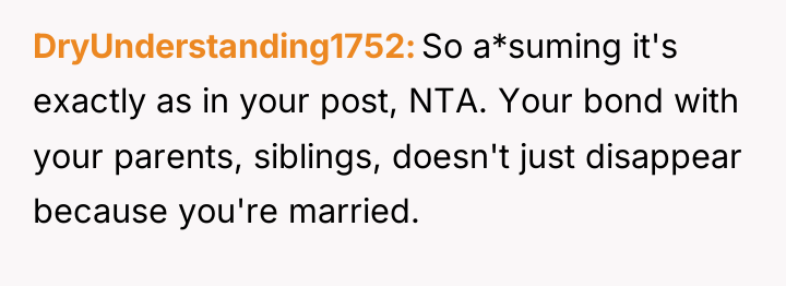 DryUnderstanding1752 So a*suming it's exactly as in your post, NTA....