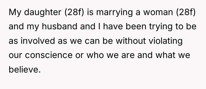 My daughter (28f) is marrying a woman (28f) and my...