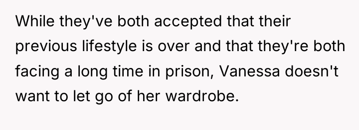 While they've both accepted that their previous lifestyle is over...