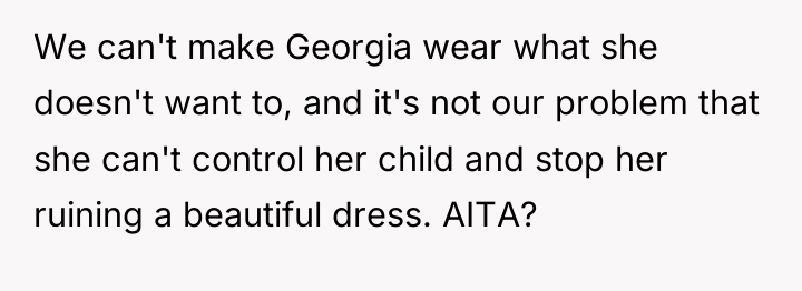 We can't make Georgia wear what she doesn't want to,...
