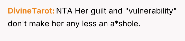 DivineTarot NTA Her guilt and "vulnerability" don't make her any...