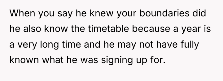 When you say he knew your boundaries did he also...