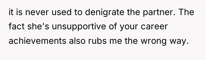 it is never used to denigrate the partner. The fact...