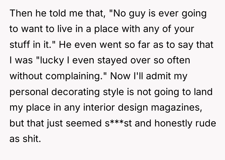Then he told me that, "No guy is ever going...