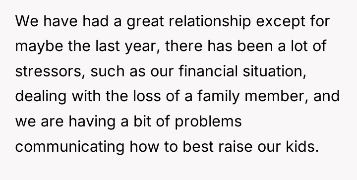 We have had a great relationship except for maybe the...