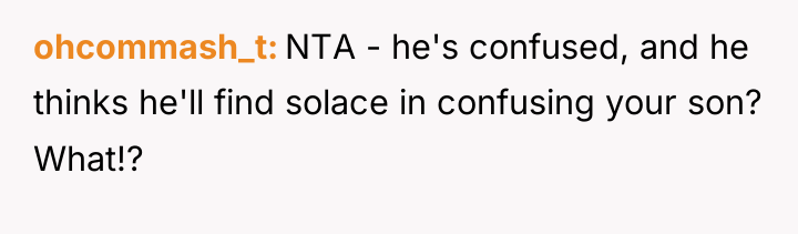 ohcommash_t NTA - he's confused, and he thinks he'll find...
