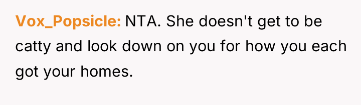 Vox_Popsicle NTA. She doesn't get to be catty and look...