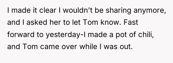 I made it clear I wouldn't be sharing anymore, and...