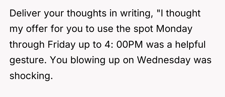 Deliver your thoughts in writing, "I thought my offer for...