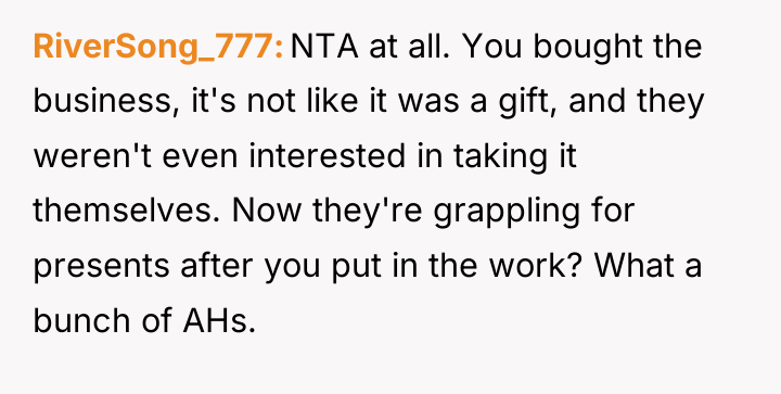RiverSong_777 NTA at all. You bought the business, it's not...