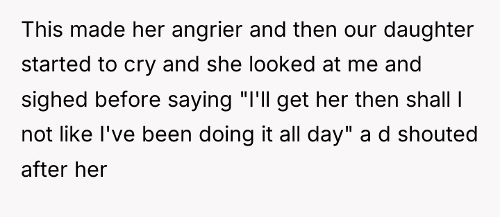 This made her angrier and then our daughter started to...