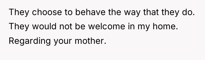 They choose to behave the way that they do. They...