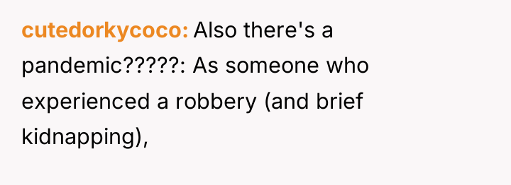 cutedorkycoco Also there's a pandemic?????: As someone who experienced a...